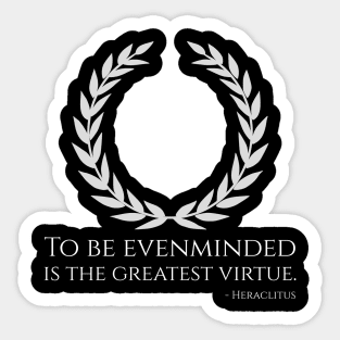 Classical Greek Philosophy Heraclitus Stoic Quote Stoicism Sticker